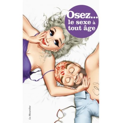 Osez le sexe à tout âge- Osez... en stock sur Fun et plaisirs