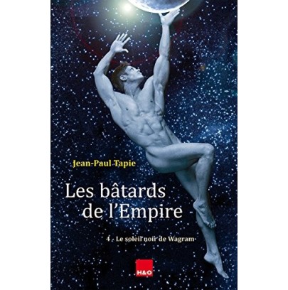 Les bâtards de l'Empire 4- Livres Érotique Gay en stock sur Fun et plaisirs