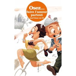 Osez faire l'amour partout sauf dans un lit- Osez... en stock sur Fun et plaisirs