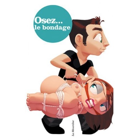 Osez le bondage- Osez... en stock sur Fun et plaisirs