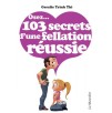 Osez...103 secrets d'une fellation réussie