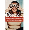 Osez.... 20 histoires de voyeurs et d'exhibitionnistes