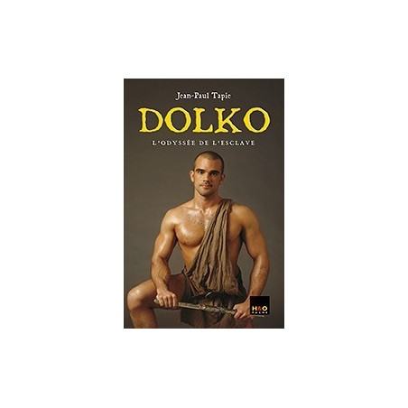 Dolko 1 - L'odyssée de l'esclave- Livres Érotique Gay en stock sur Fun et plaisirs