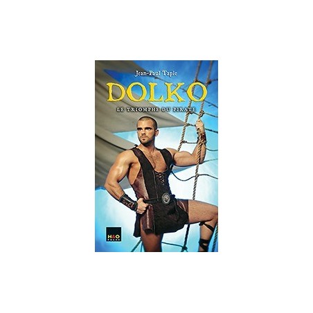 Dolko 2 - Le triomphe du pirate- Livres Érotique Gay en stock sur Fun et plaisirs