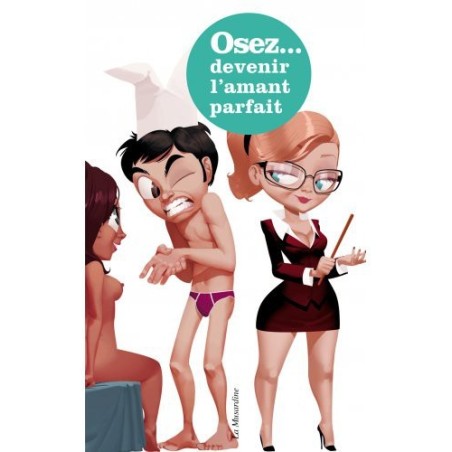 Osez devenir l'amant parfait- Osez... en stock sur Fun et plaisirs