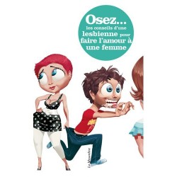 Osez les conseils d'une lesbienne pour faire l'amour à une femme - NOUVELLE ÉDITION- Osez... en stock sur Fun et plaisirs